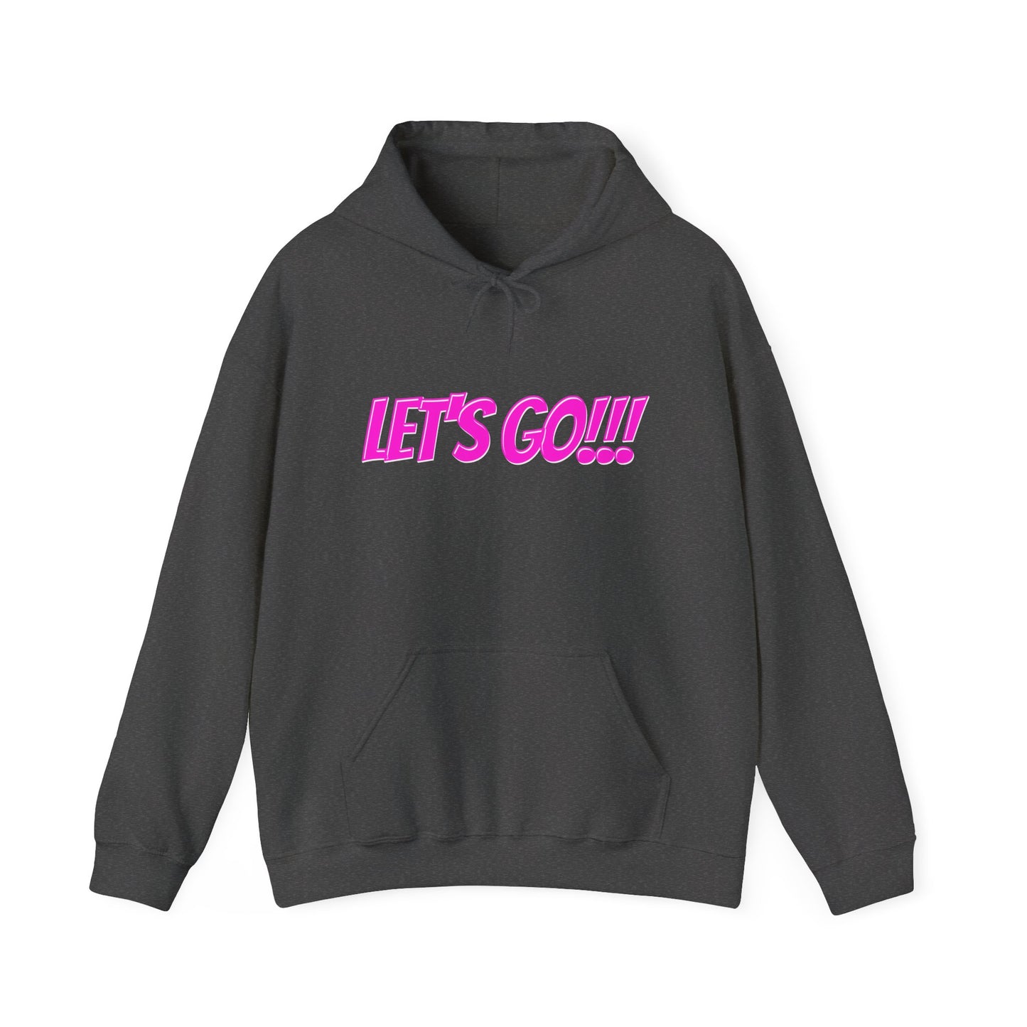 Unisex Heavy Blend™ Hooded Sweatshirt - LET'S GO!!! Motivational Sweatshirt